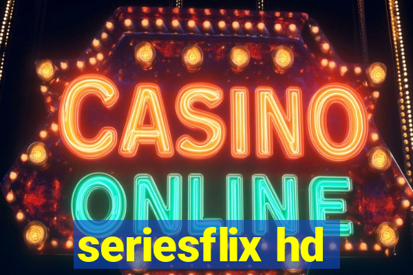 seriesflix hd